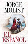 El Español / The Spaniard - Jorge Molist - 9788425369988