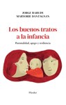 Buenos Tratos a la Infancia, Los - Jorge Barudy - 9788425453090