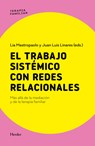 El Trabajo Sistemico Con Redes Relacionales -  - 9788425453687