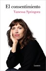 El Consentimiento / Consent - Vanessa Springora - 9788426409270