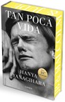 Tan Poca Vida (Edición Especial Con Cantos Pintados) / A Little Life (Special Edition with Sprayed Edges) - Hanya Yanagihara - 9788426431301