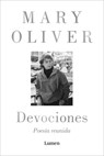 Devociones. Poesía Reunida / Devotions - Mary Oliver - 9788426431943