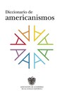 SPA-DICCIONARIO DE AMERICANISM - Real Academia de La Lengua Espanola - 9788430617517