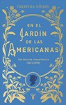 En El Jardín de Las Americanas / In the Garden of the Americans - Cristina Oñoro - 9788430626915