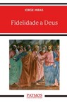 Fidelidade a Deus - Jorge Manuel Miras Pouso - 9788432165726