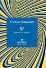 Si - Thomas Bernhard - 9788433928443
