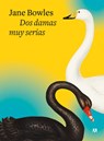 DOS Damas Muy Serias - Jane Bowles - 9788433928542