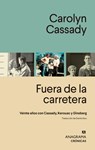Fuera de la Carretera - Carolyn Cassady - 9788433929174