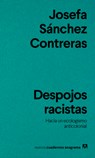 Despojos Racistas - Josefa Sanchez Contreras - 9788433929518