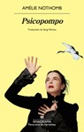 Psicopompo - Amelie Nothomb - 9788433949233