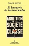El banquete de las barricadas / Banquet of Barricades - DREYFUS,  Pauline - 9788433980083