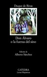 Duque De Rivas, A: Don Alvaro O la Fuerza del Sino - Angel De Saavedra Duque De Rivas - 9788437600574
