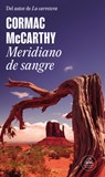 Meridiano de Sangre / Blood Meridian - Cormac McCarthy - 9788439731887