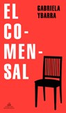 El Comensal / The Dinner Guest - Gabriela Ybarra - 9788439739203