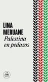 Palestina En Pedazos / Palestine in Pieces - Lina Meruane - 9788439742302