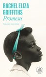 Promise (Promesa) Spanish Edition - Rachel Eliza Griffiths - 9788439744788