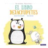 El Libro Dejachupetes / The Pacifier Give-Up Book - Vanesa Perez-Sauquillo - 9788448847876