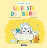 La Fiesta del Baño / A Bath Time Party - Vanesa Pérez-Sauquillo - 9788448863685