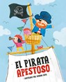 El Pirata Apestoso / The Smelly Pirate - Varios Autores - 9788448867416