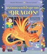 Cómo Cultivar Un Dragón / How to Grow a Dragon - Rachel Morrisroe - 9788448868321