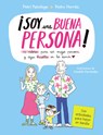 ¡Soy Una Buena Persona! 12 Valores Para Ser Mejor Persona Y Dejar Huella En Los Demás / I Am a Good Person - Patricia Ramírez - 9788448870287