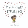 Me Quiero Mucho / I Love Myself a Lot - Lucía Serrano - 9788448871864