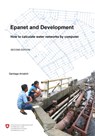 Epanet and Development. How to calculate water networks by computer - Maxim Fortin - 9788461314775