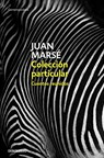 Colección particular - MARSÉ,  Juan - 9788466342728