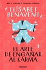El arte de enganar al karma - Elisabet Benavent - 9788466359375