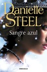 Steel, D: Sangre Azul / Royal - Danielle Steel - 9788466362726