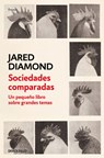 Sociedades Comparadas. Un Pequeño Libro Sobre Grandes Temas / Comparing Human Societies - Jared Diamond - 9788466372817