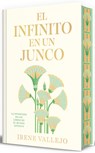 El Infinito En Un Junco (Edición Limitada Firmada) / Papyrus: The Invention of Books in the Ancient World - Irene Vallejo - 9788466380546