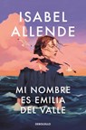 Mi nombre es Emilia del Valle - Isabel Allende - 9788466388764