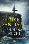 En plena noche / In the Middle of the Night - Mikel Santiago - 9788466669689