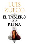 El Tablero de la Reina / The Queen's Board - Luis Zueco - 9788466673587