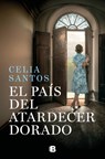 El País del Atardecer Dorado / The Country of the Golden Sunset - Celia Santos - 9788466676281