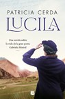 Lucila (Spanish Edition) Una Novela Sobre La Vida de Gabriela Mistral - Patricia Cerda - 9788466677660