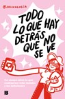 Todo Lo Que Hay Detrás Que No Se Ve: Un Ensayo Sobre Lo Que Ocultan Las Redes Sociales Y Los Influencers / Everything That's Behind That You Can't See - @Salseologia - 9788466677929