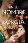 En El Nombre de Borgia / In the Name of Borgia - Juanjo Braulio - 9788466678148