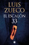 El Escalón 33 / Step 33 - Luis Zueco - 9788466681865