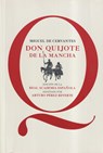 Don Quijote de la Mancha - Miguel de Cervantes ; Arturo Perez-Reverte - 9788468025384