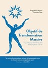 Objetif de Transformation Massive - Ángel María Herrera ; Francisco Palao - 9788468555065