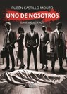 Uno de nosotros - Rubén Castillo Mouzo - 9788468583105