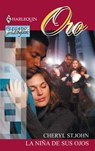 La niña de sus ojos - Cheryl St. John - 9788468741031