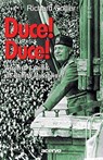 Duce! Duce!: Ascenso Y Caida de Benito Mussolini - Richard Collier - 9788470023972