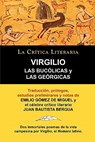 Las Bucolicas y Las Georgicas de Virgilio, Coleccion La Critica Literaria Por El Celebre Critico Literario Juan Bautista Bergua, Ediciones Ibericas - Publio Virgilio Mar N ; Juan Bautista (Ediciones Ibericas) Bergua - 9788470831874