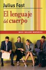 El Lenguaje Del Cuerpo / Body Language - FAST,  Julius - 9788472450332