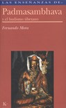 Las Enseñanzas de Padmasambhava - Fernando Mora - 9788472454002