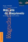 Mas Alla De Maquiavelo: Herramientas Para Afrontar Conflictos - FISHER,  Roger - 9788475774022