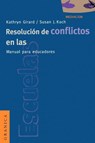 Resolucion De Conflictos En Las Escuelas: Manual Para Educadores - Kathryn Girard - 9788475774299